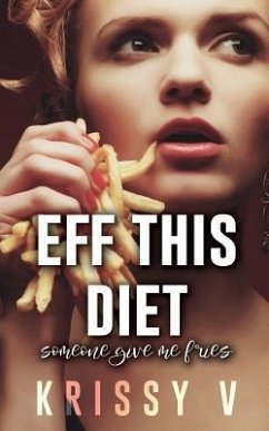 Eff This Diet - V, Krissy