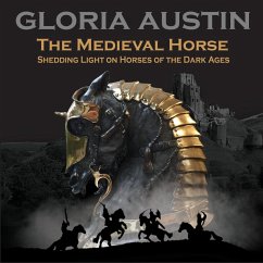 The Medieval Horse - Austin, Gloria
