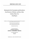 Reducing Fuel Consumption and Greenhouse Gas Emissions of Medium- And Heavy-Duty Vehicles, Phase Two