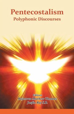 Pentecostalism Polyphonic Discourses - Mathew, Rajeevan; S. B. Raj, Josfin Thomas