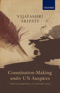 Constitution-Making Under Un Auspices - Sripati, Vijayashri