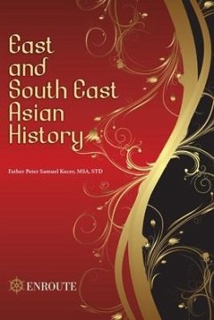 East and South East Asian History - Kucer Msa, Peter Samuel