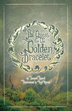 The Quest for the Golden Bracelet - Fogwell, Jasmine