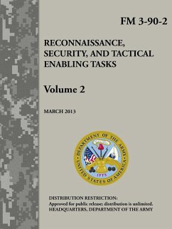 Reconnaissance, Security, and Tactical Enabling Tasks - Volume 2 (FM 3-90-2) - Department Of The Army, Headquarters