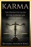 Karma: The Definitive Guide to the Supreme Law of this World