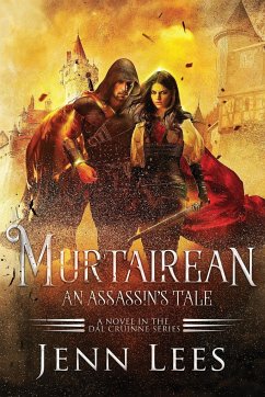 Murtairean. An Assassin's Tale. - Lees, Jenn