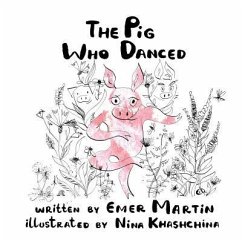 The Pig Who Danced - Martin, Emer