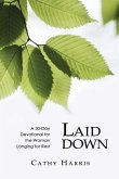 Laid Down: A 30-Day Devotional for the Woman Longing for Rest