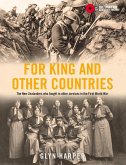 For King and Other Countries: The New Zealanders Who Fought in Other Services in the First World War