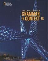 Grammar in Context 3: Split Student Book B - Elbaum, Sandra N.