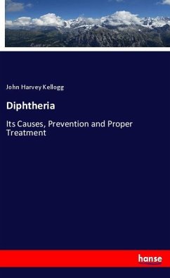 Diphtheria - Kellogg, John Harvey