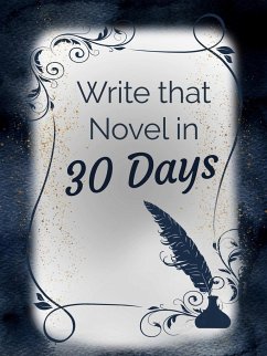 Write that Novel in 30 Days Planner - Nakashima, Naomi