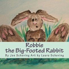 Robbie the Big-Footed Rabbit - Scheving, Joe
