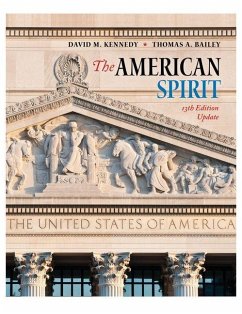 The American Spirit 13th Edition Update - Kennedy, David M.; Bailey, Thomas