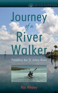 Journey of a River Walker - Whaley, Ray