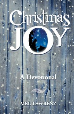 Christmas Joy: A Devotional - Lawrenz, Mel