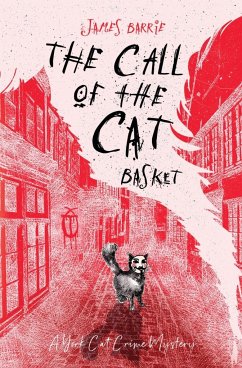 The Call of the Cat Basket - Barrie, James