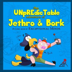 The Unpredictable Adventure of Jethro & Bork - Minds, Exceptional