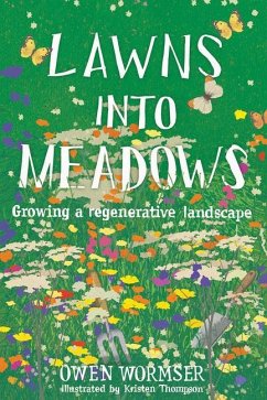 Lawns Into Meadows - Wormser, Owen