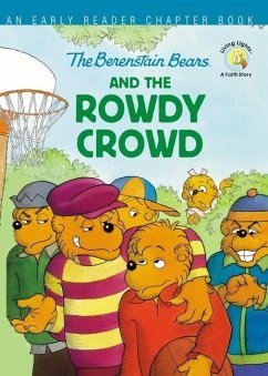 The Berenstain Bears and the Rowdy Crowd - Berenstain, Stan; Berenstain, Jan; Berenstain, Mike