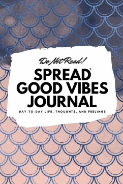 Do Not Read! Spread Good Vibes Journal - Blake, Sheba