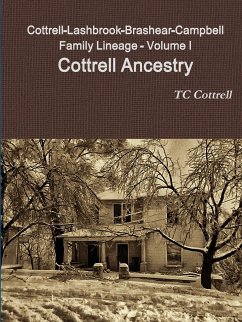 Cottrell-Lashbrook-Brashear-Campbell Family Lineage Volume I Cottrell Ancestry - Cottrell, Tc