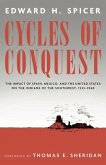 Cycles of Conquest: The Impact of Spain, Mexico, and the United States on the Indians of the Southwest, 1533-1960