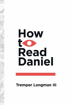 How to Read Daniel - Longman Iii, Tremper