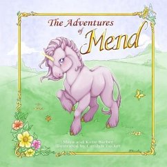 The Adventures of Mend - Barber, Katie; Barber, Maya