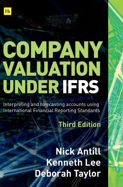 Company valuation under IFRS - 3rd edition - Antill, Nick; Lee, Kenneth; Taylor, Deborah