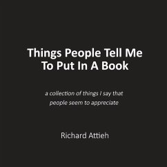 Things People Tell Me To Put In A Book - Attieh, Richard