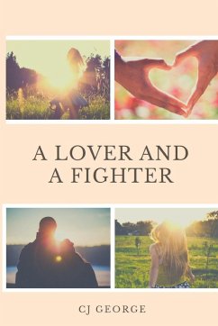 A Lover and a Fighter - George, Cj