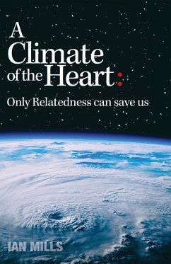 A Climate of the Heart - Mills, Ian