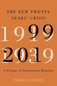 The New Twenty Years' Crisis - Cunliffe, Philip