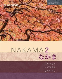 Nakama 2 Enhanced, Student Edition: Intermediate Japanese: Communication, Culture, Context - Hatasa, Yukiko Abe; Hatasa, Kazumi; Makino, Seiichi