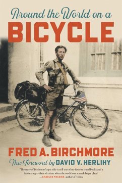 Around the World on a Bicycle - Birchmore, Fred A