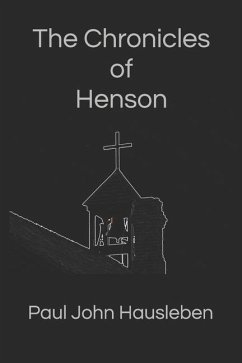 The Chronicles of Henson - Hausleben, Paul John