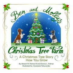 Ben And Molly's Christmas Tree Farm: A Christmas Tree Story - Palmer, Donna L.; Palmer, Robert W.