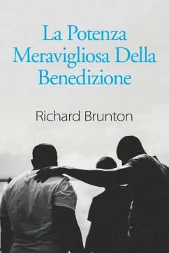 La Potenza Meravigliosa Della Benedizione - Brunton, Richard