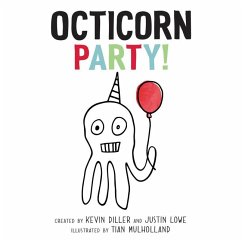 Octicorn Party! - Diller, Kevin; Lowe, Justin