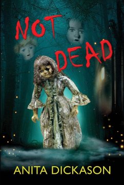 NOT DEAD - Dickason, Anita