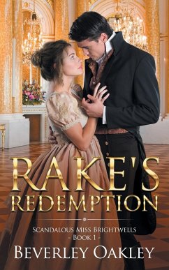 Rake's Redemption - Oakley, Beverley