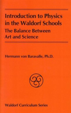 Introduction to Physics in the Waldorf Schools - Baravalle, Hermann von