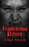 Frankenstina Reborn (eBook, ePUB)