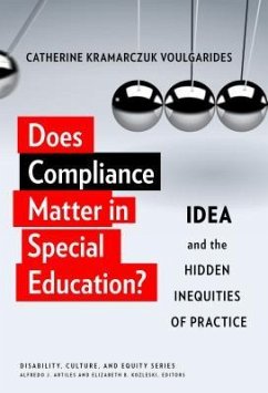 Does Compliance Matter in Special Education? - Voulgarides, Catherine Kramarczuk