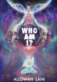 Who Am I?: Yoga, Psychedelics & The Quest for Enlightenment