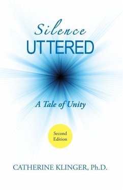 Silence Uttered: A Tale of Unity - Klinger, Catherine