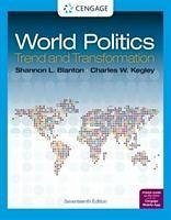 World Politics - Kegley, Charles (Pearce Distinguished Professor of International Rel; Blanton, Shannon (University of Alabama at Birmingham)