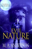 Evil Nature: Book Four in the Dark Legacy urban fantasy series