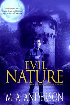 Evil Nature: Book Four in the Dark Legacy urban fantasy series - Anderson, M. A.